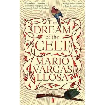 The Dream of the Celt de Mario Vargas Llosa The Dream of the Celt de Mario Vargas Llosa