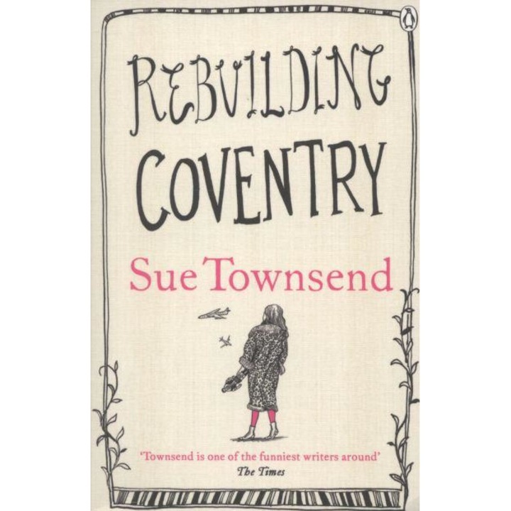 Rebuilding Coventry de Sue Townsend