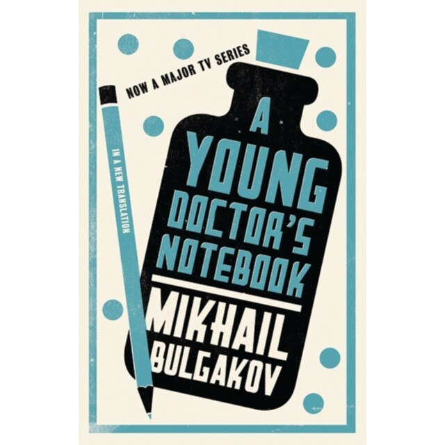 A Young Doctor's Notebook de Mikhail Afanasevich Bulgakov