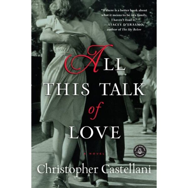 All This Talk of Love de Christopher Castellani