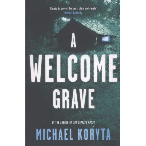 A Welcome Grave de Michael Koryta