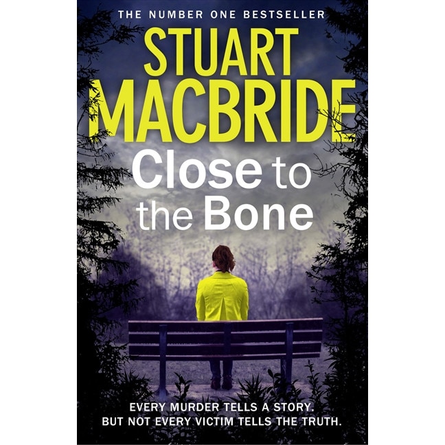 Close to the Bone de Stuart MacBride