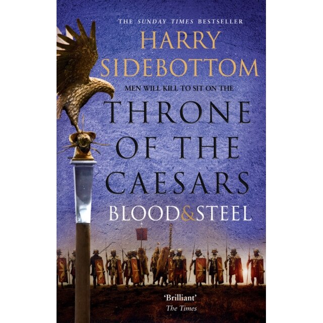 Blood and Steel de Harry Sidebottom
