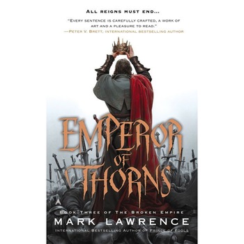 Emperor of Thorns de Mark Lawrence Emperor of Thorns de Mark Lawrence