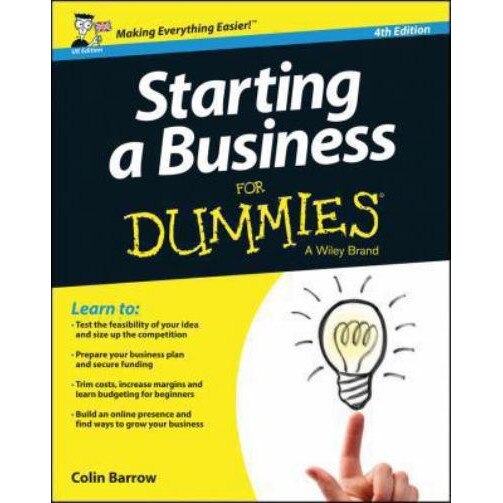 Starting a Business For Dummies /-/ UK de Colin Barrow
