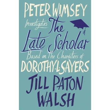 The Late Scholar de Jill Paton Walsh The Late Scholar de Jill Paton Walsh