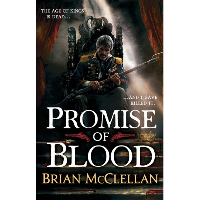 Promise of Blood de Brian McClellan