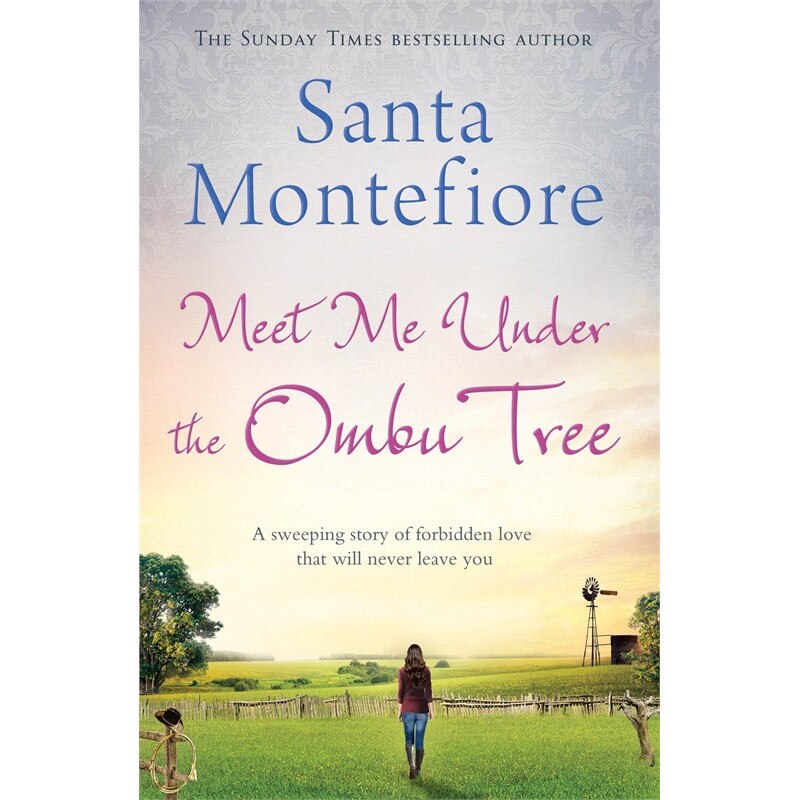 Meet Me Under the Ombu Tree de Santa Montefiore