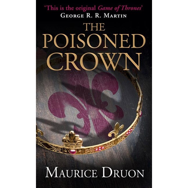 The Poisoned Crown de Maurice Druon