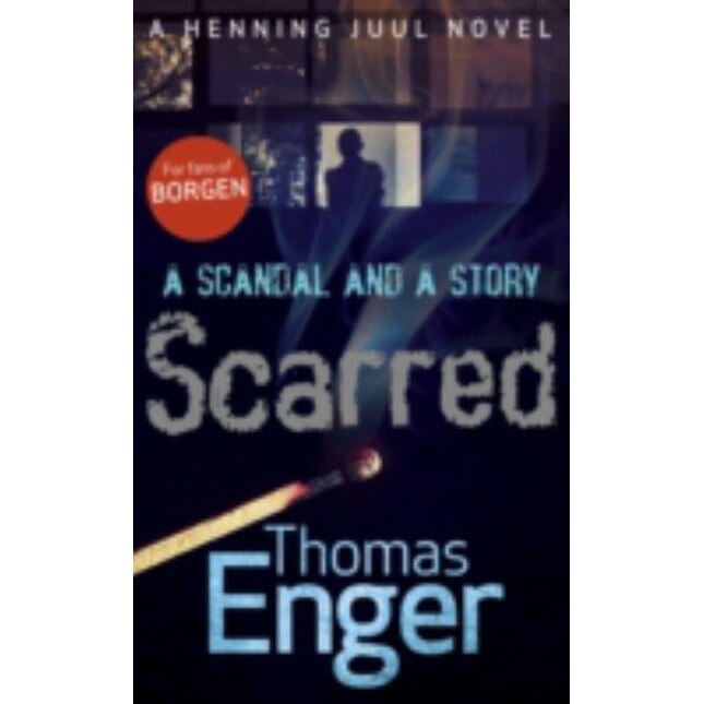 Scarred de Thomas Enger