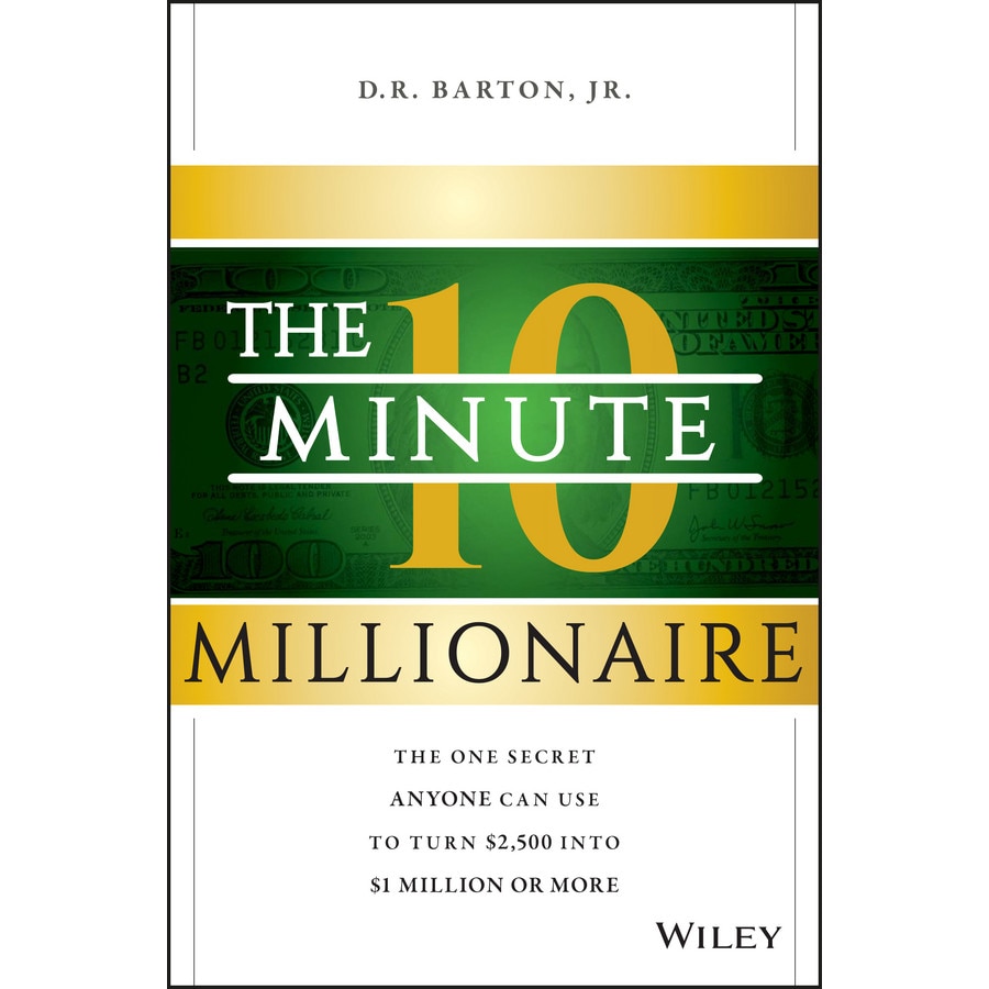 The 10/-/Minute Millionaire de D. R. Barton, Jr.