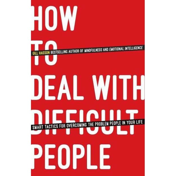 How To Deal With Difficult People de Gill Hasson