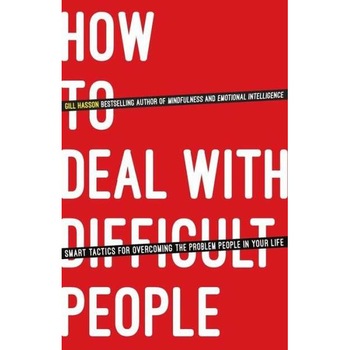 How To Deal With Difficult People de Gill Hasson How To Deal With Difficult People de Gill Hasson