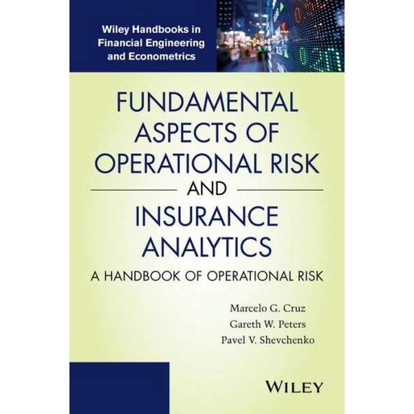 Fundamental Aspects of Operational Risk and Insurance Analytics de Marcelo G. Cruz