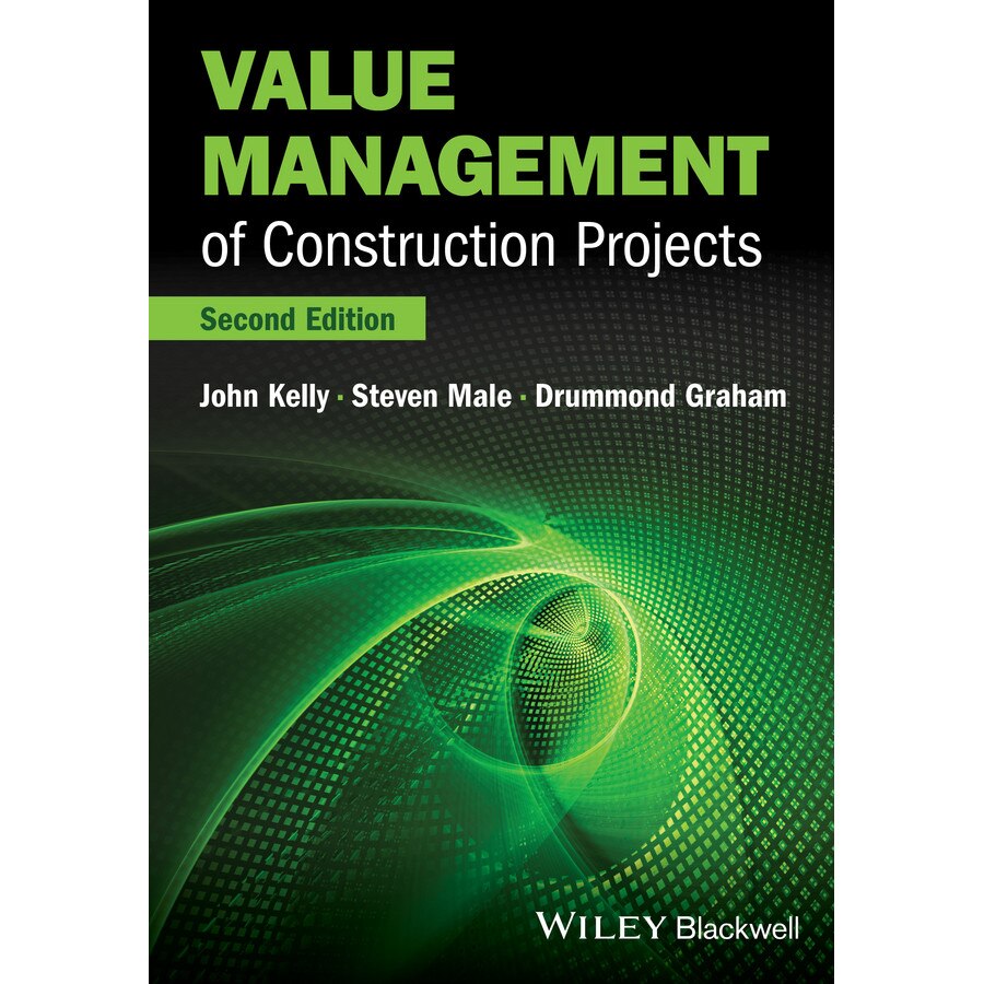 Value Management of Construction Projects de John Kelly
