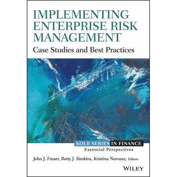 Implementing Enterprise Risk Management de John Fraser
