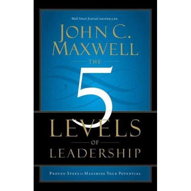 The 5 Levels of Leadership de John C. Maxwell