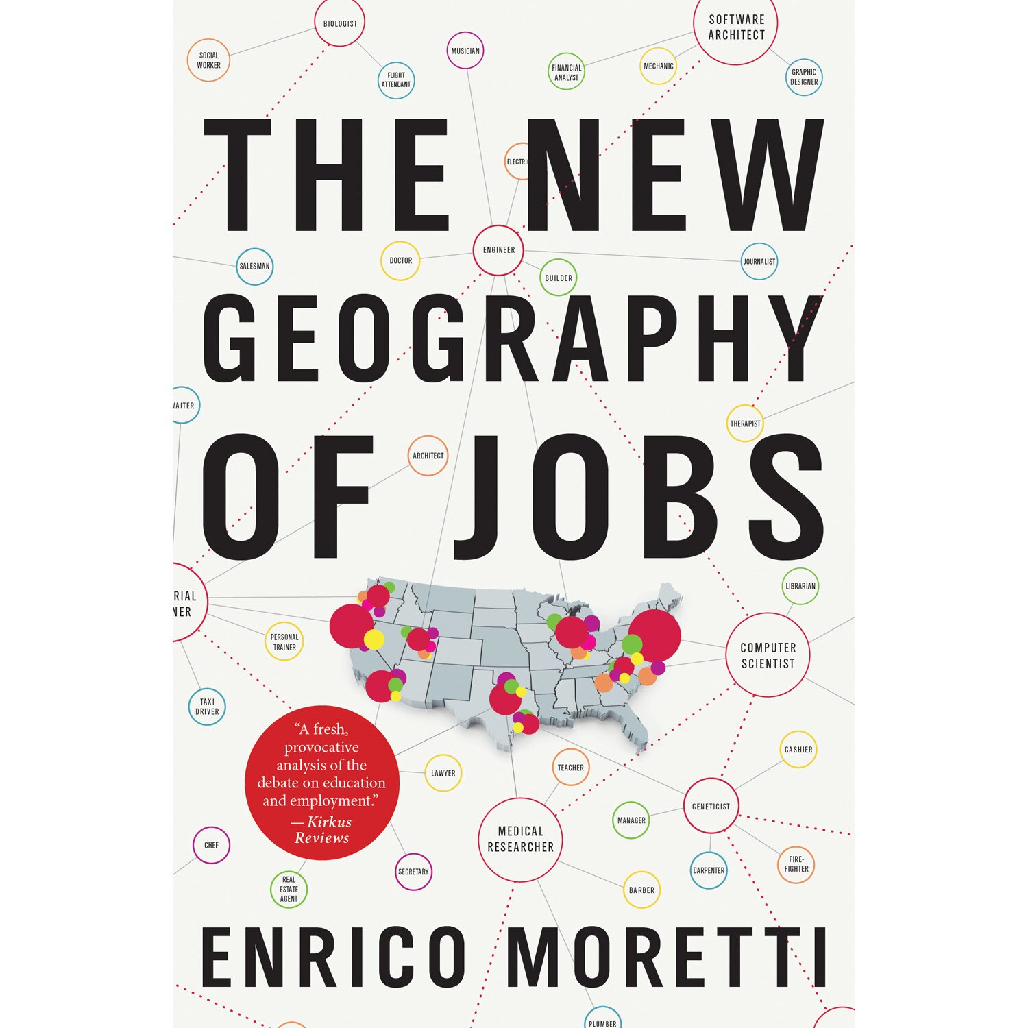 The New Geography of Jobs de Enrico Moretti