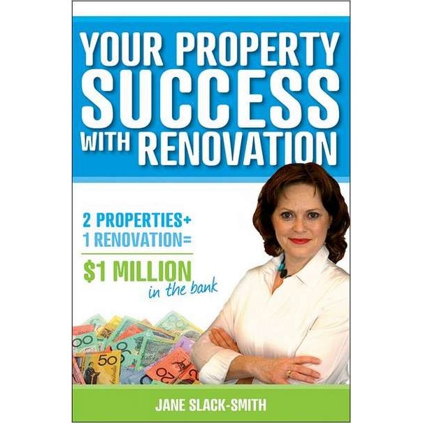 Your Property Success with Renovation de Jane Slack-Smith