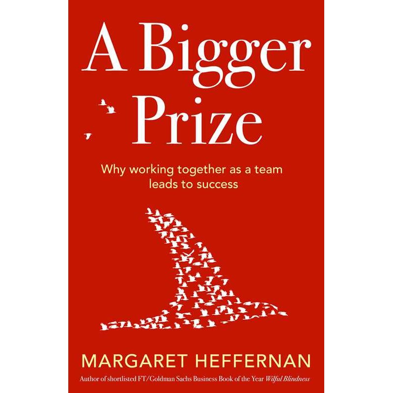 A Bigger Prize de Margaret Heffernan