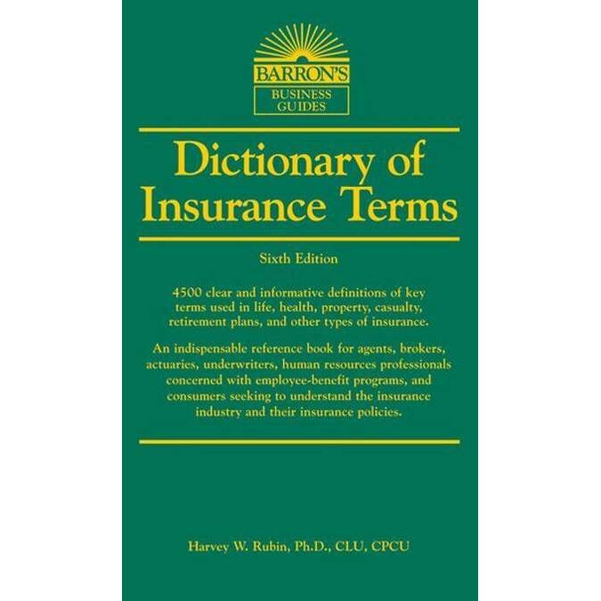 Dictionary of Insurance Terms de Harvey W. Rubin