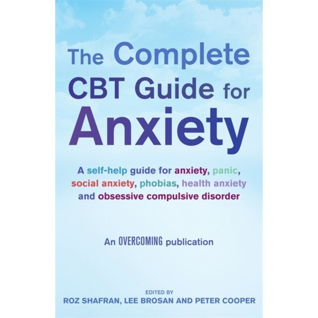 The Complete CBT Guide for Anxiety de Roz Shafran