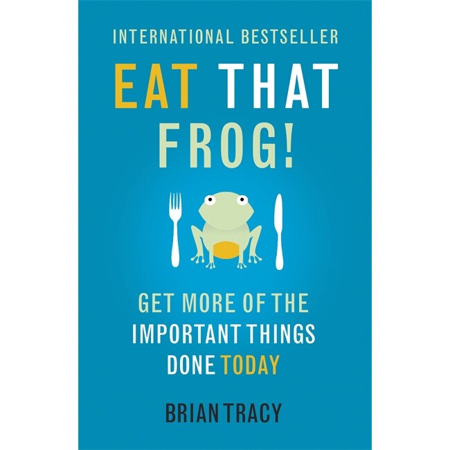Eat That Frog! de Brian Tracy