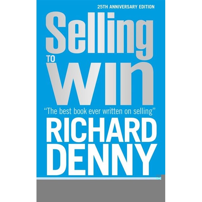 Selling to Win de Richard Denny