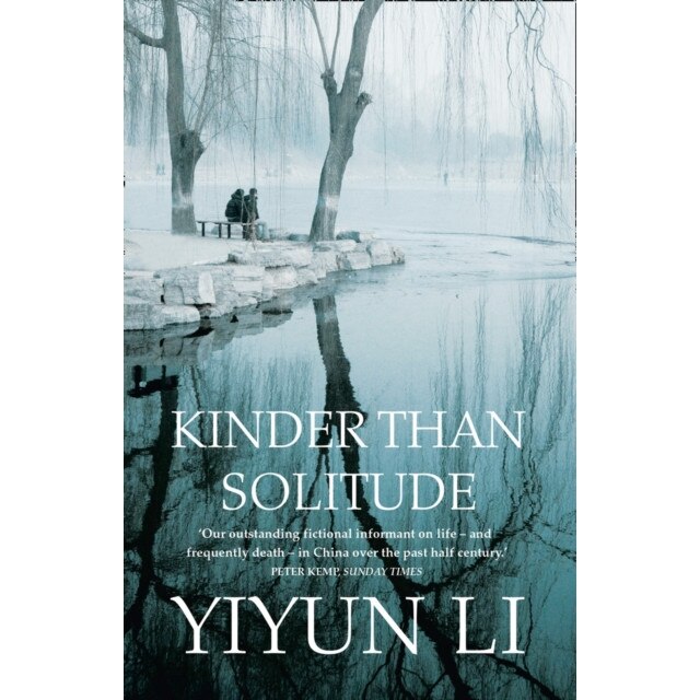 Kinder Than Solitude de Yiyun Li