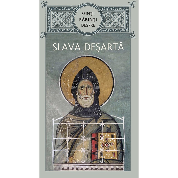Sfintii Parinti despre slava desarta, Editura de Suflet