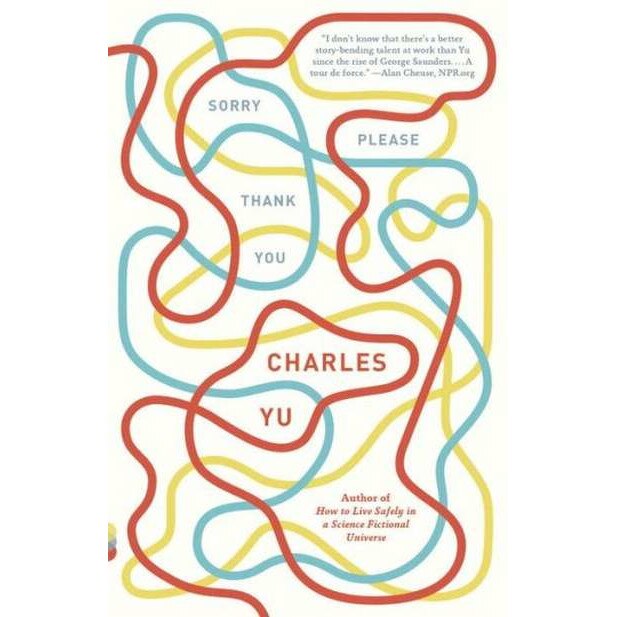 Sorry Please Thank You de Charles Yu