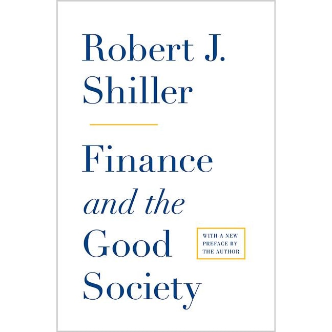 Finance and the Good Society de Robert J. Shiller