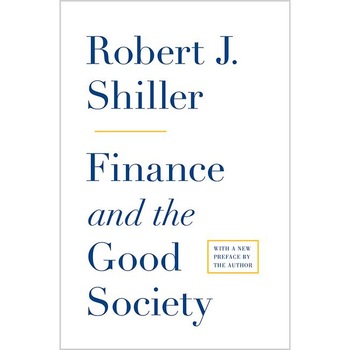 Finance and the Good Society de Robert J. Shiller Finance and the Good Society de Robert J. Shiller