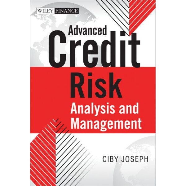 Advanced Credit Risk Analysis and Management de Ciby Joseph