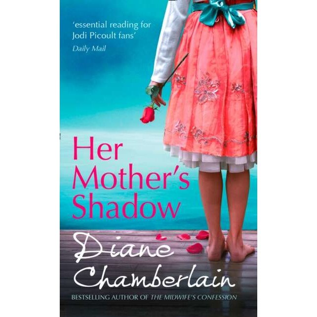 Her Mother's Shadow de Diane Chamberlain