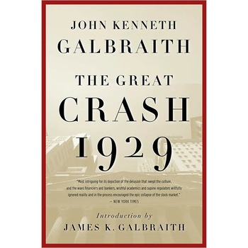 The Great Crash 1929 de John Kenneth Galbraith The Great Crash 1929 de John Kenneth Galbraith
