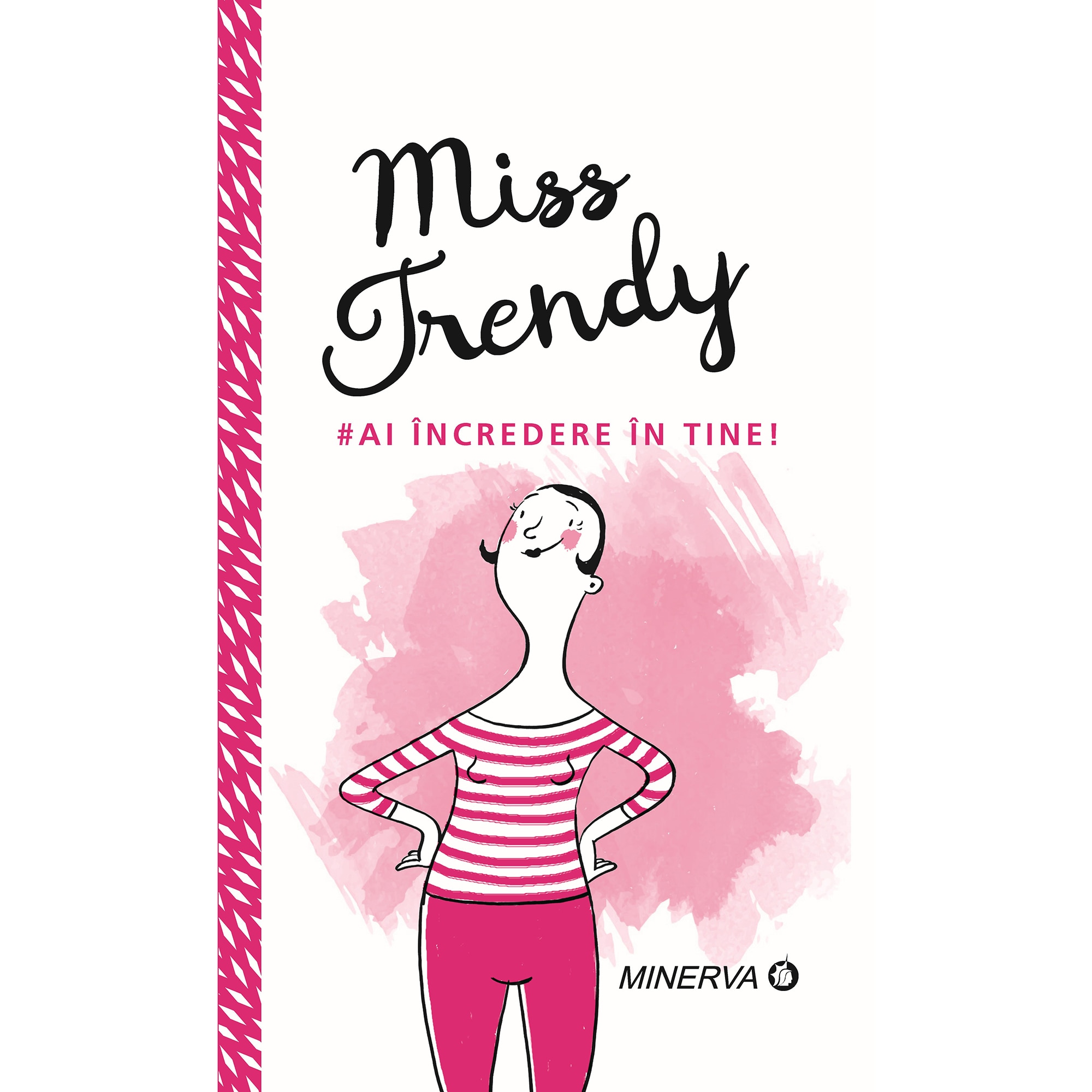 Miss Trendy Ai incredere in tine, Sanda Stiehler-Chiose