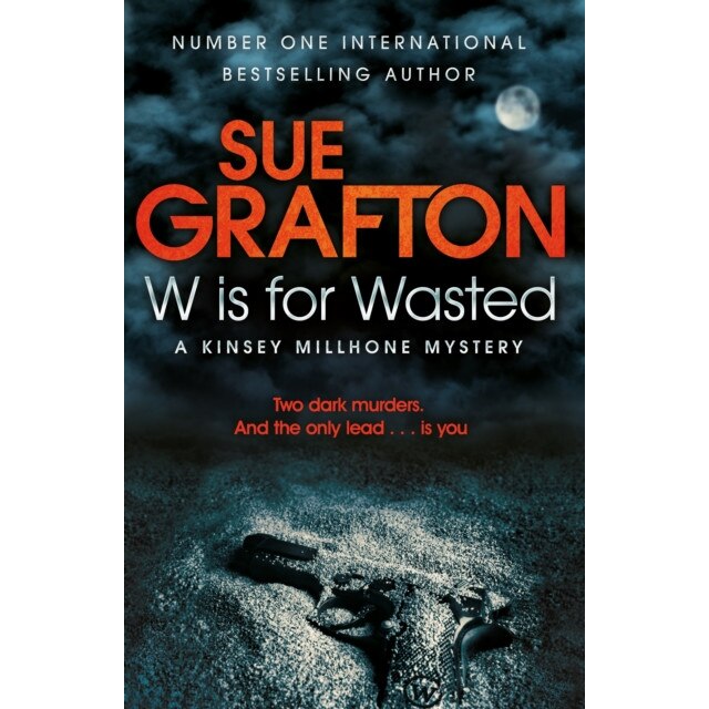 W is for Wasted de Sue Grafton