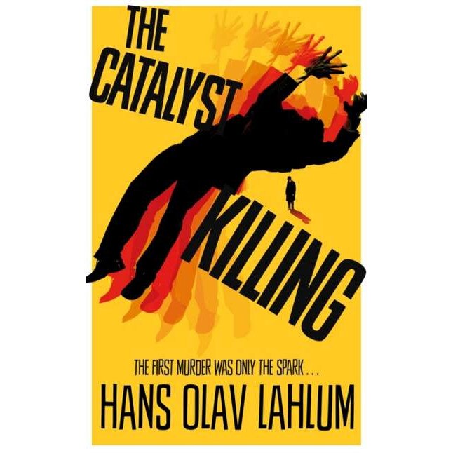 The Catalyst Killing de Hans Olav Lahlum