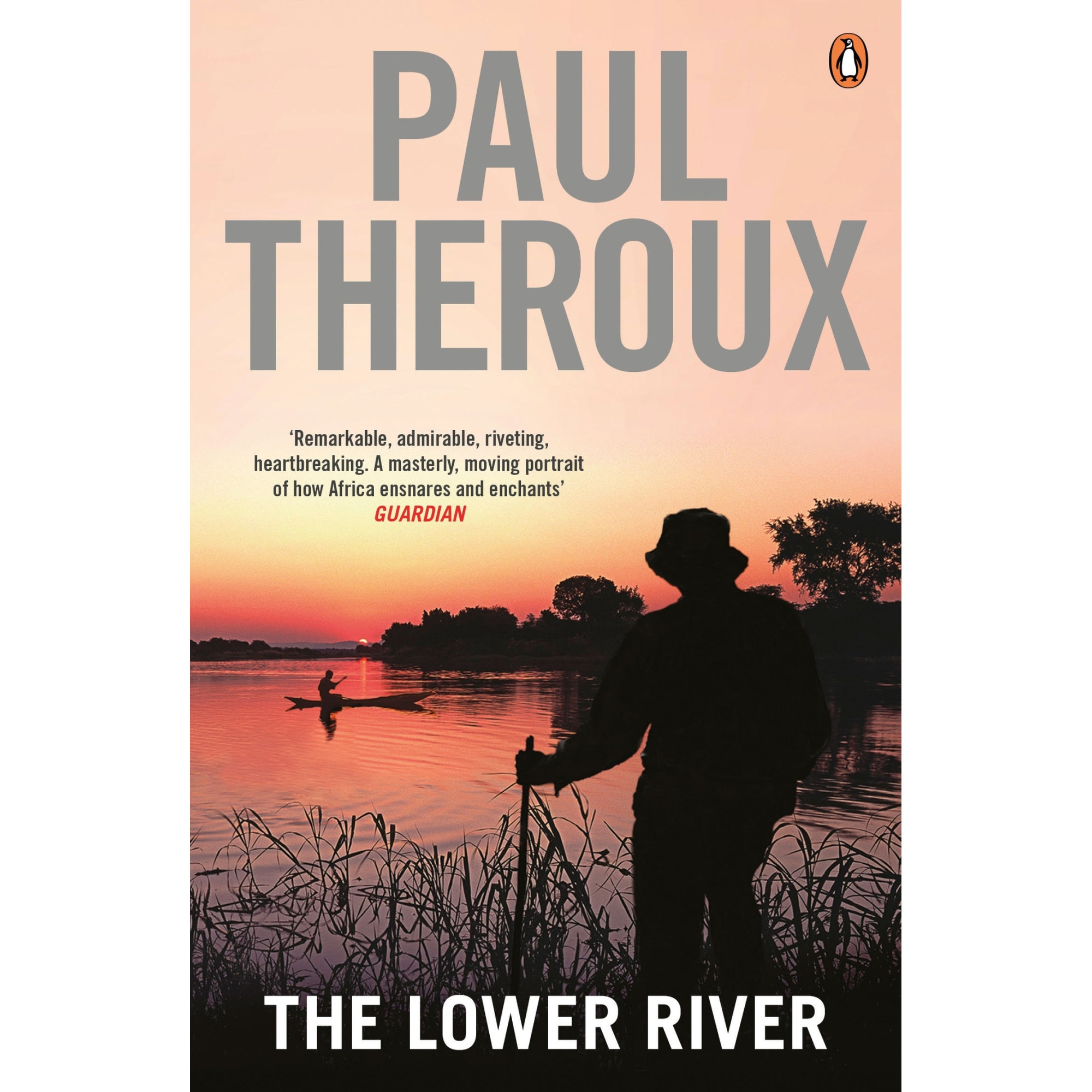 The Lower River de Paul Theroux