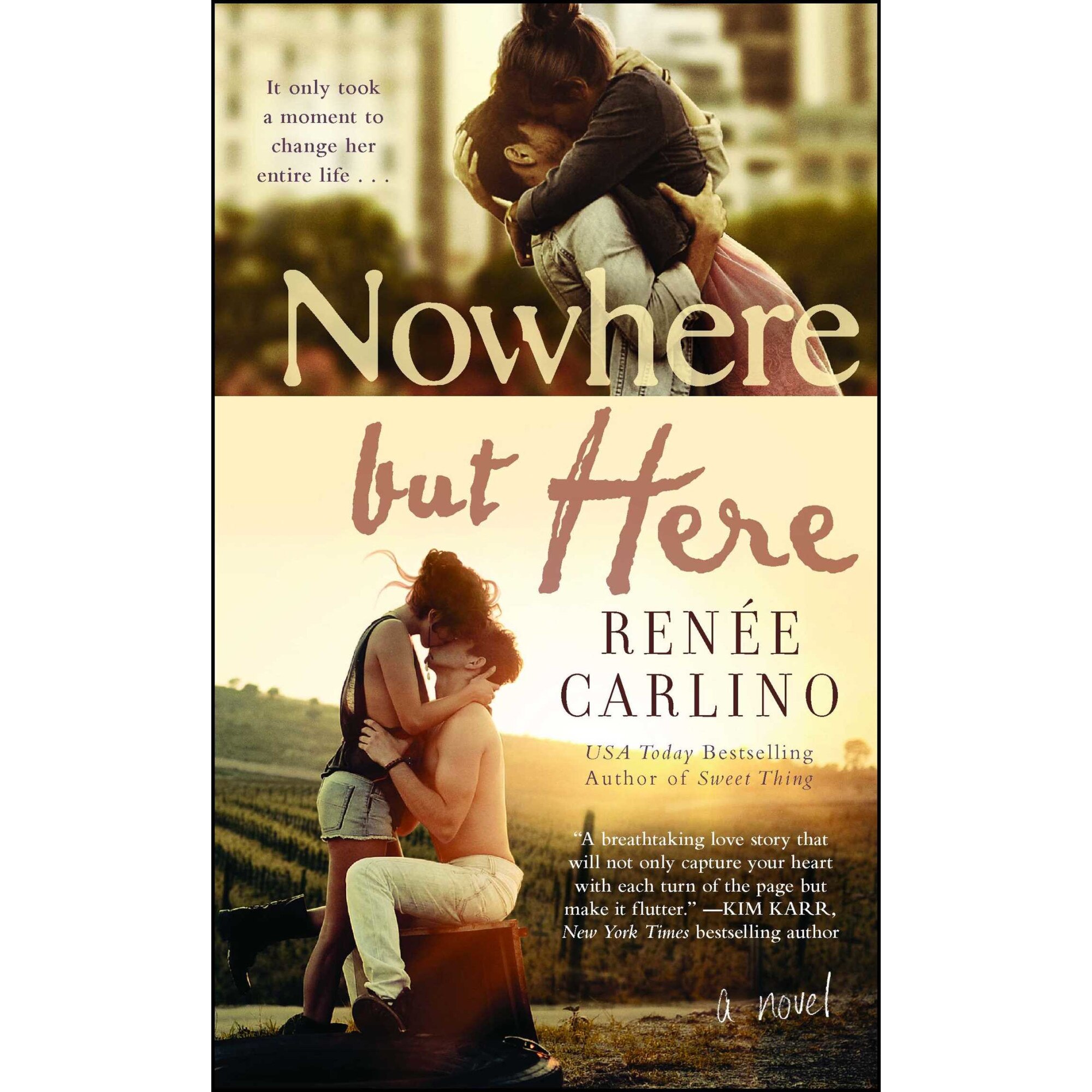 Nowhere but Here de Renée Carlino