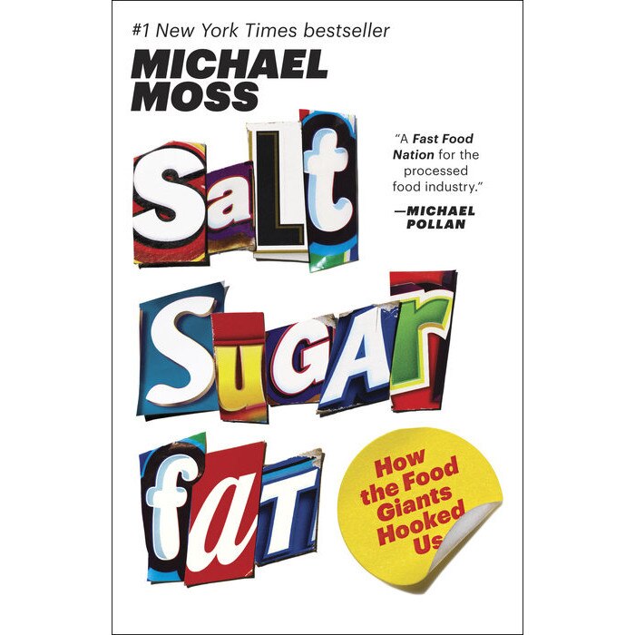 Salt Sugar Fat de Michael Moss