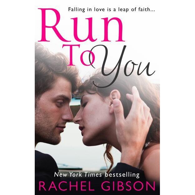 Run To You de Rachel Gibson