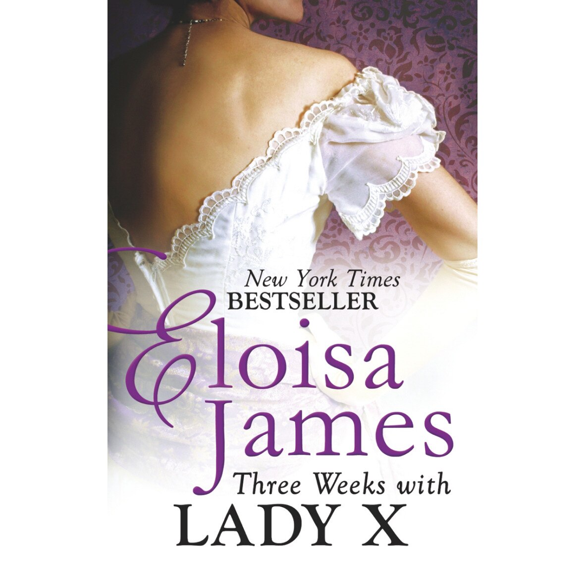 Three Weeks With Lady X de Eloisa James
