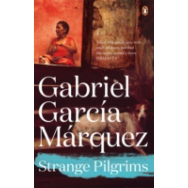 Strange Pilgrims de Gabriel Garcia Marquez