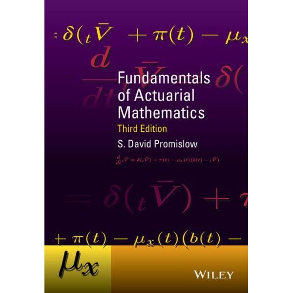 Fundamentals of Actuarial Mathematics de S. David Promislow