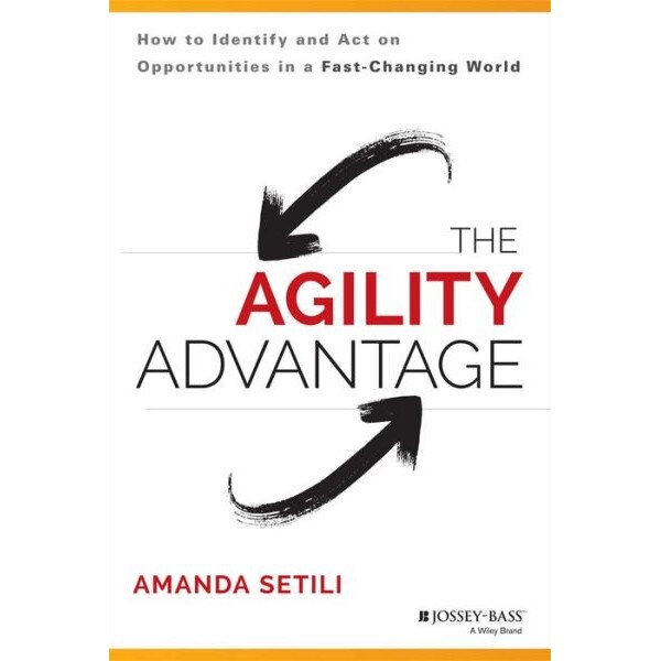The Agility Advantage de Amanda Setili