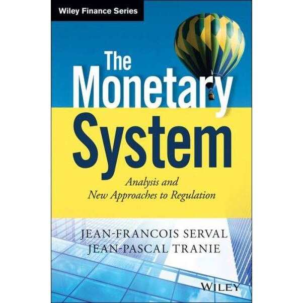 The Monetary System de Jean/-/François Serval