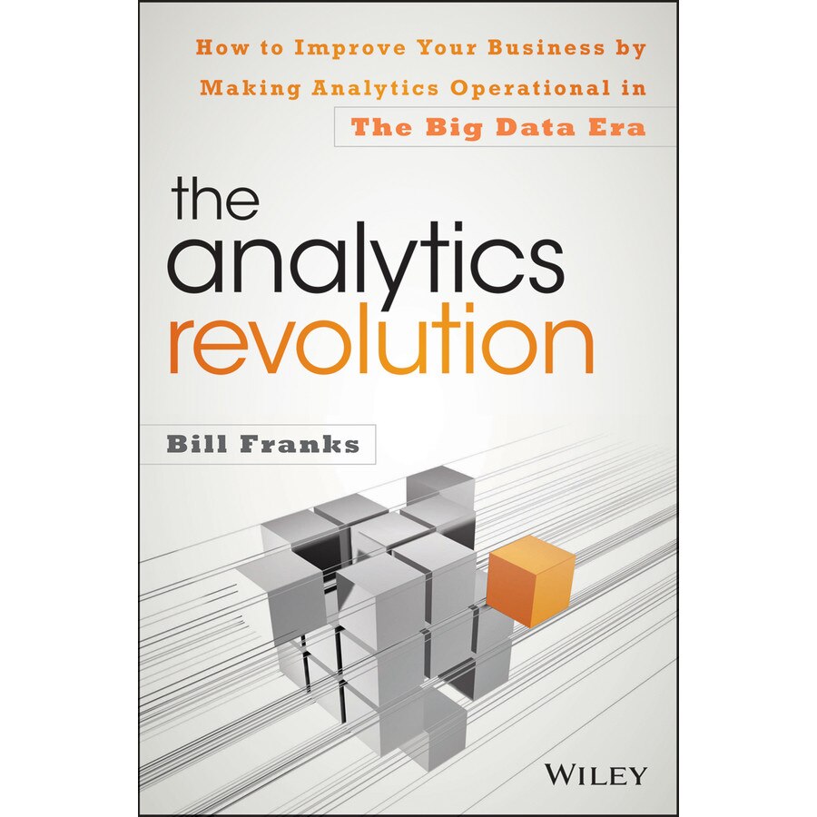 The Analytics Revolution de Bill Franks