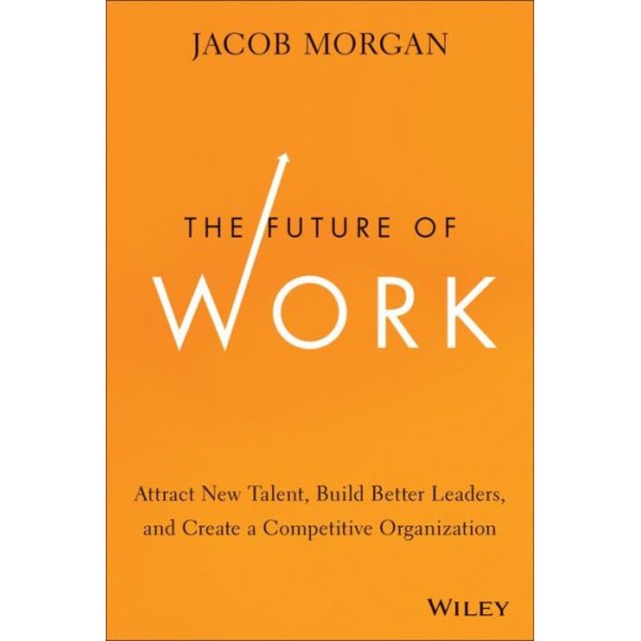 The Future of Work de Jacob Morgan